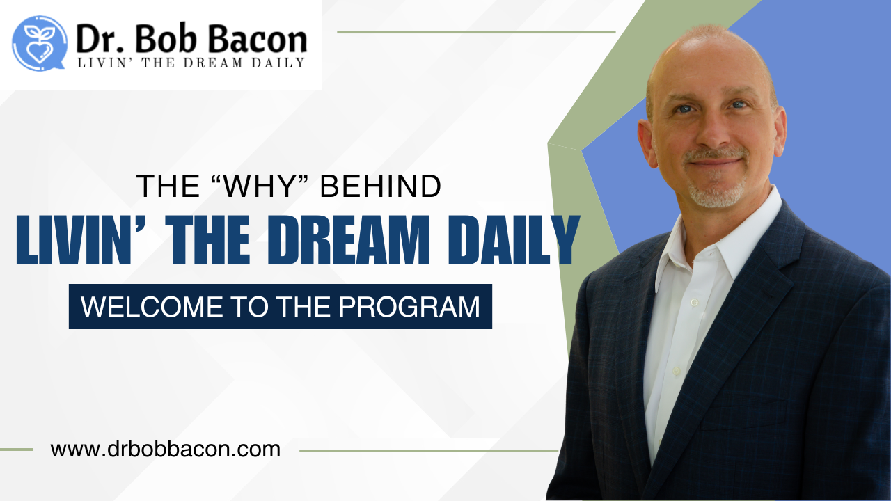 The Why Behind Livin the Dream Daily Intro Thumnail
